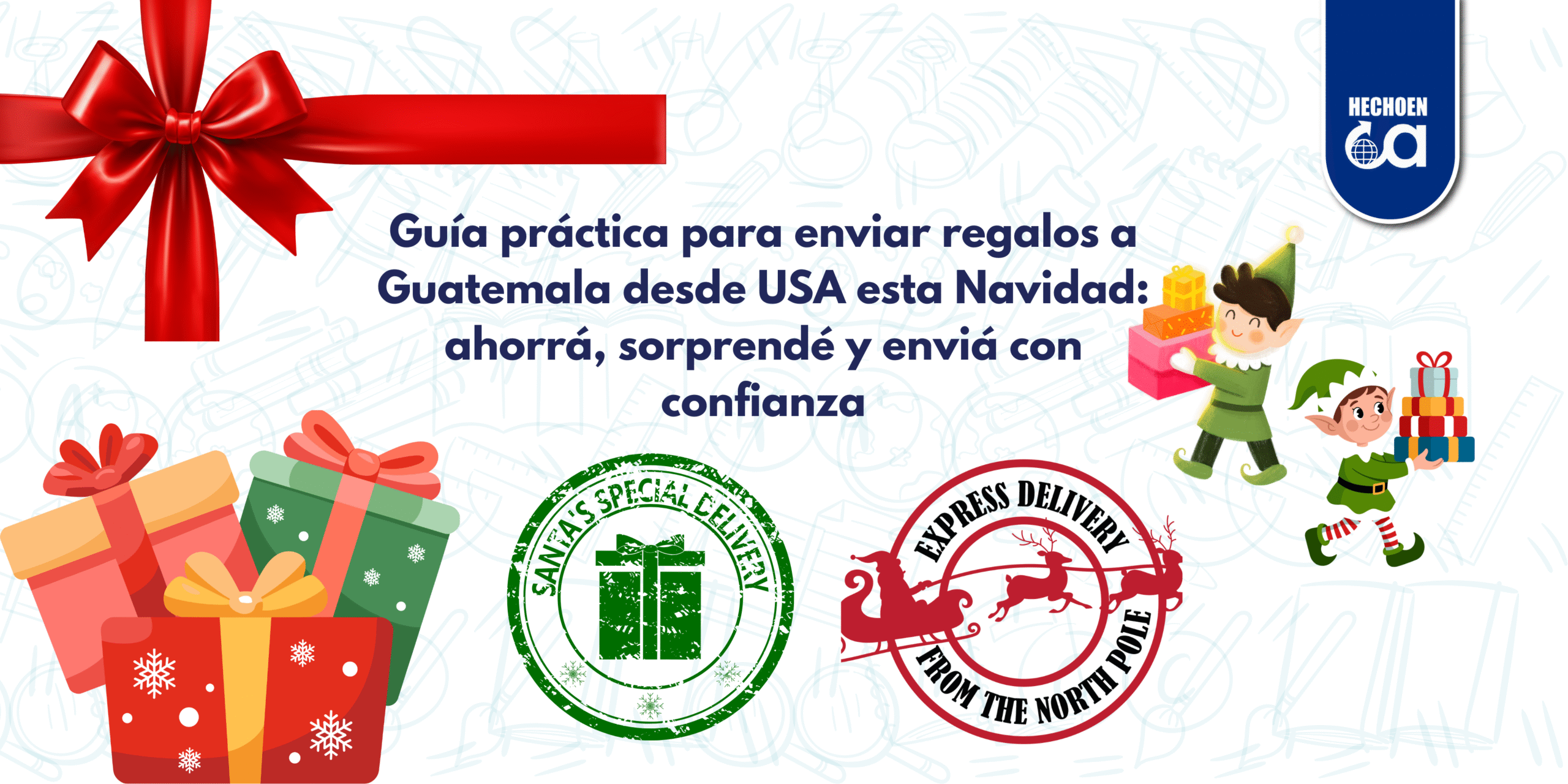 Guía práctica para enviar regalos a Guatemala desde USA esta Navidad: ahorrá, sorprendé y enviá con confianza