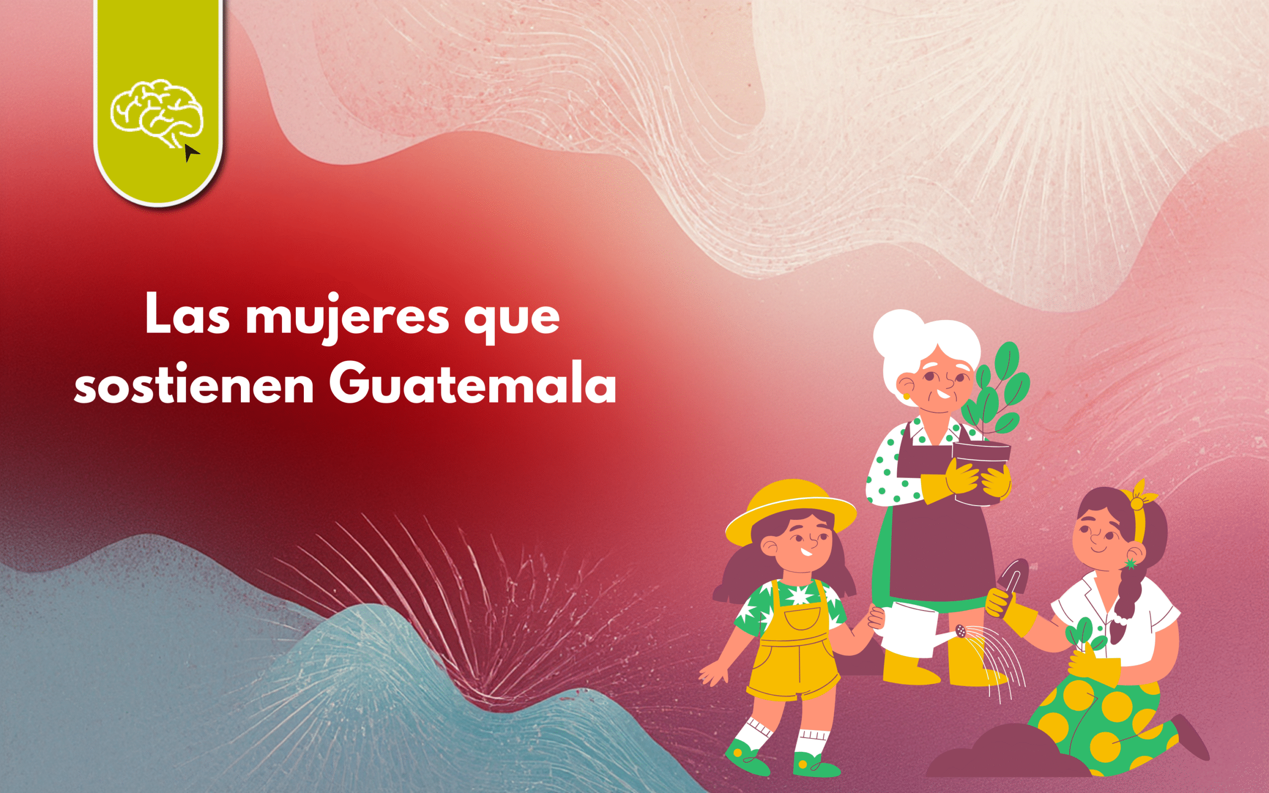Las mujeres que sostienen Guatemala 💪