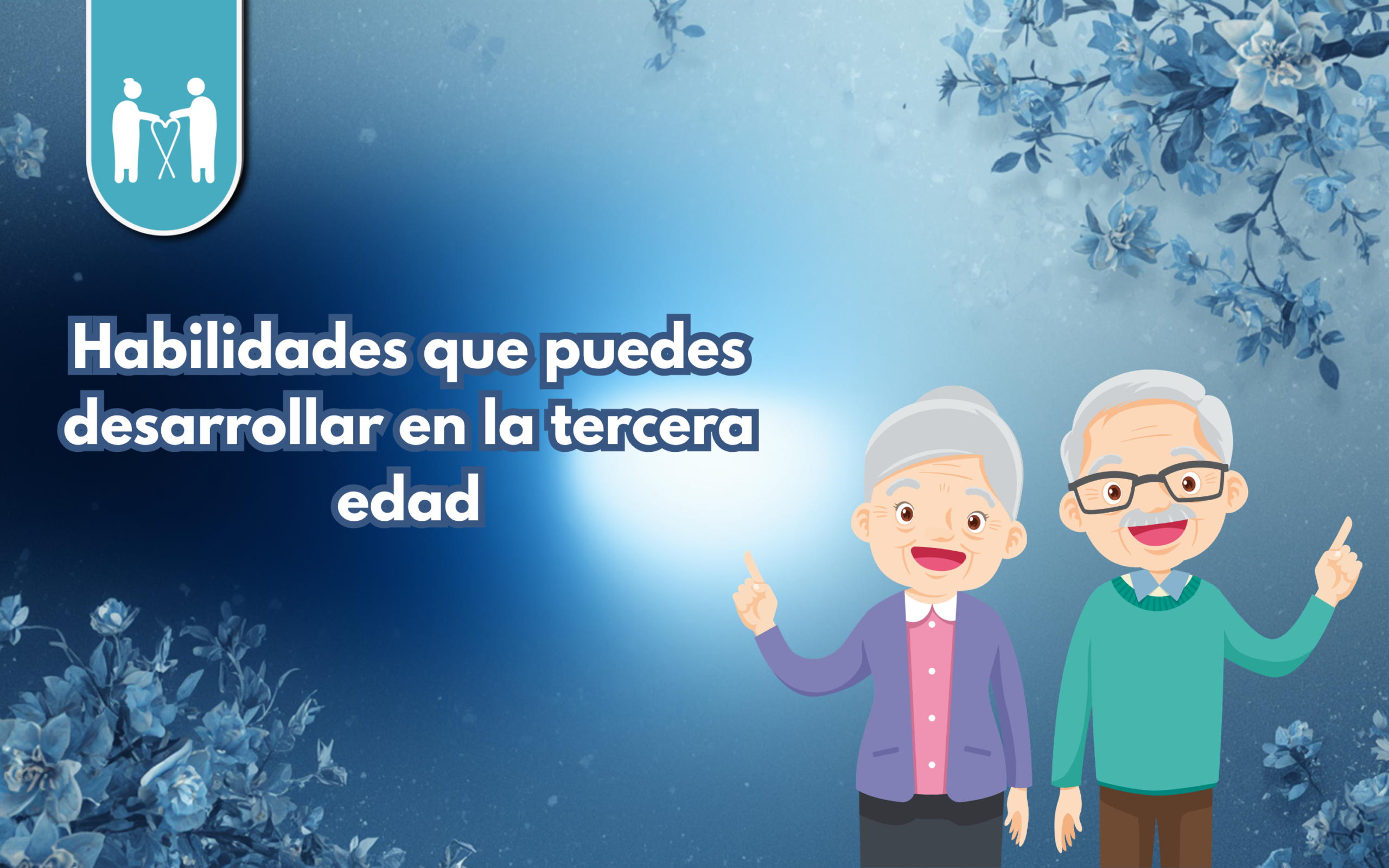Nunca es tarde para aprender: habilidades que puedes desarrollar en la tercera edad 📓