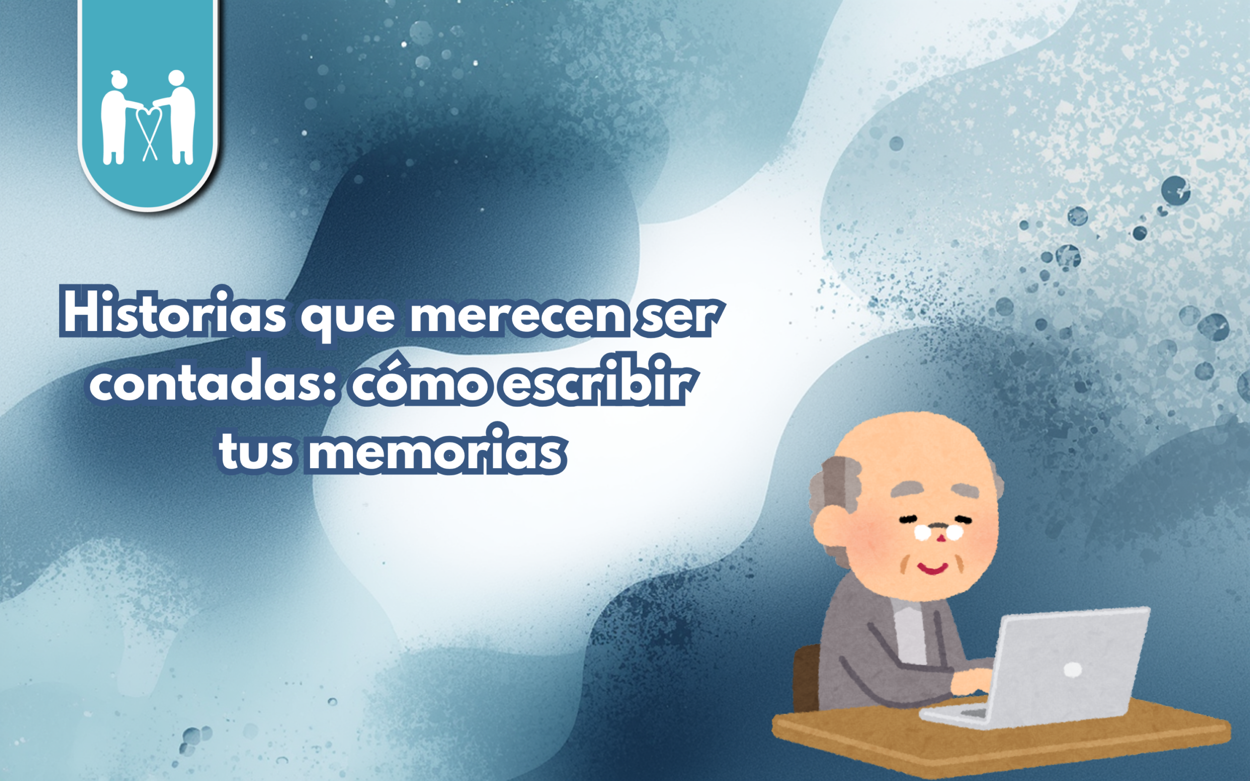 Historias que merecen ser contadas: cómo escribir tus memorias