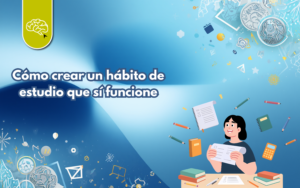 Cómo crear un hábito de estudio que sí funcione
