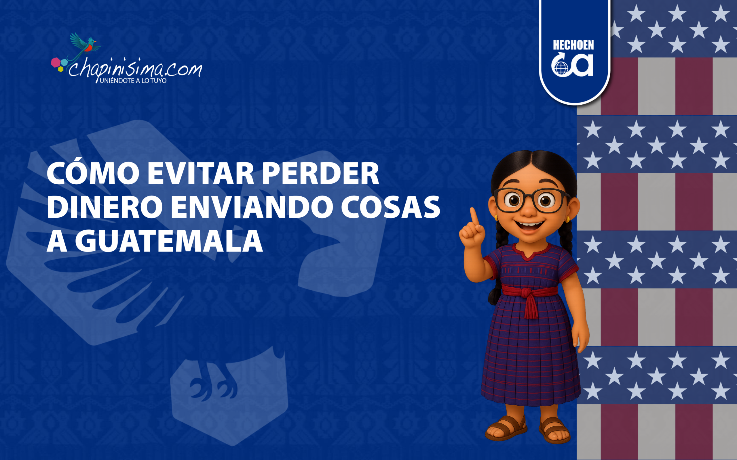Cómo evitar perder dinero enviando cosas a Guatemala 