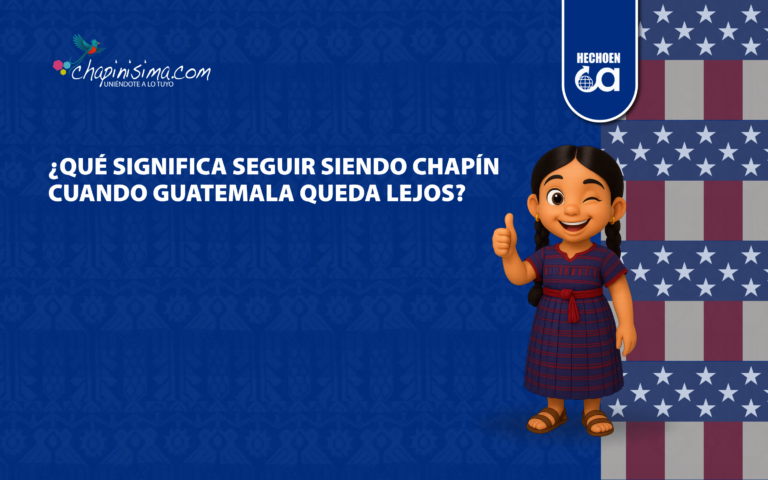 ¿Qué significa seguir siendo chapín cuando Guatemala queda lejos? 